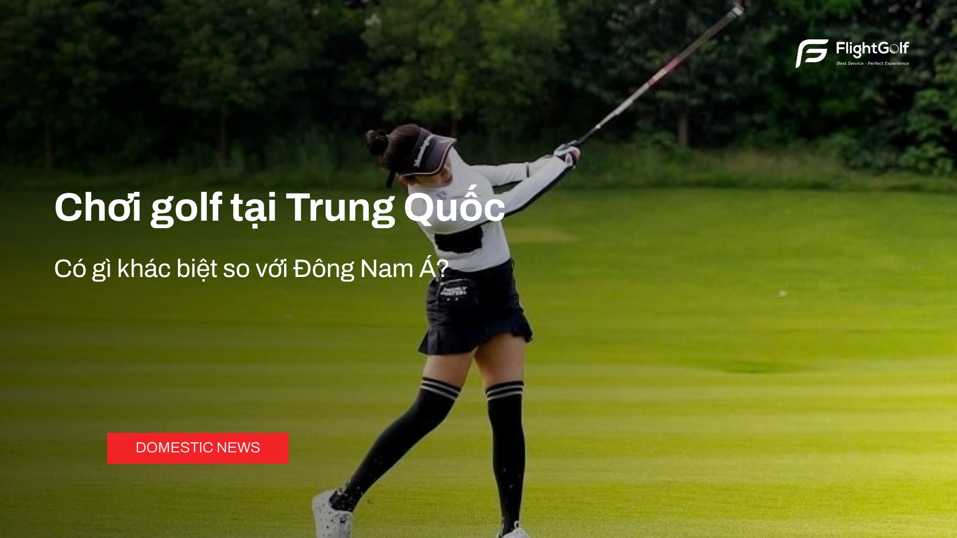 choi-golf-tai-trung-quoc-co-gi-khac-biet-so-voi-dong-nam-a