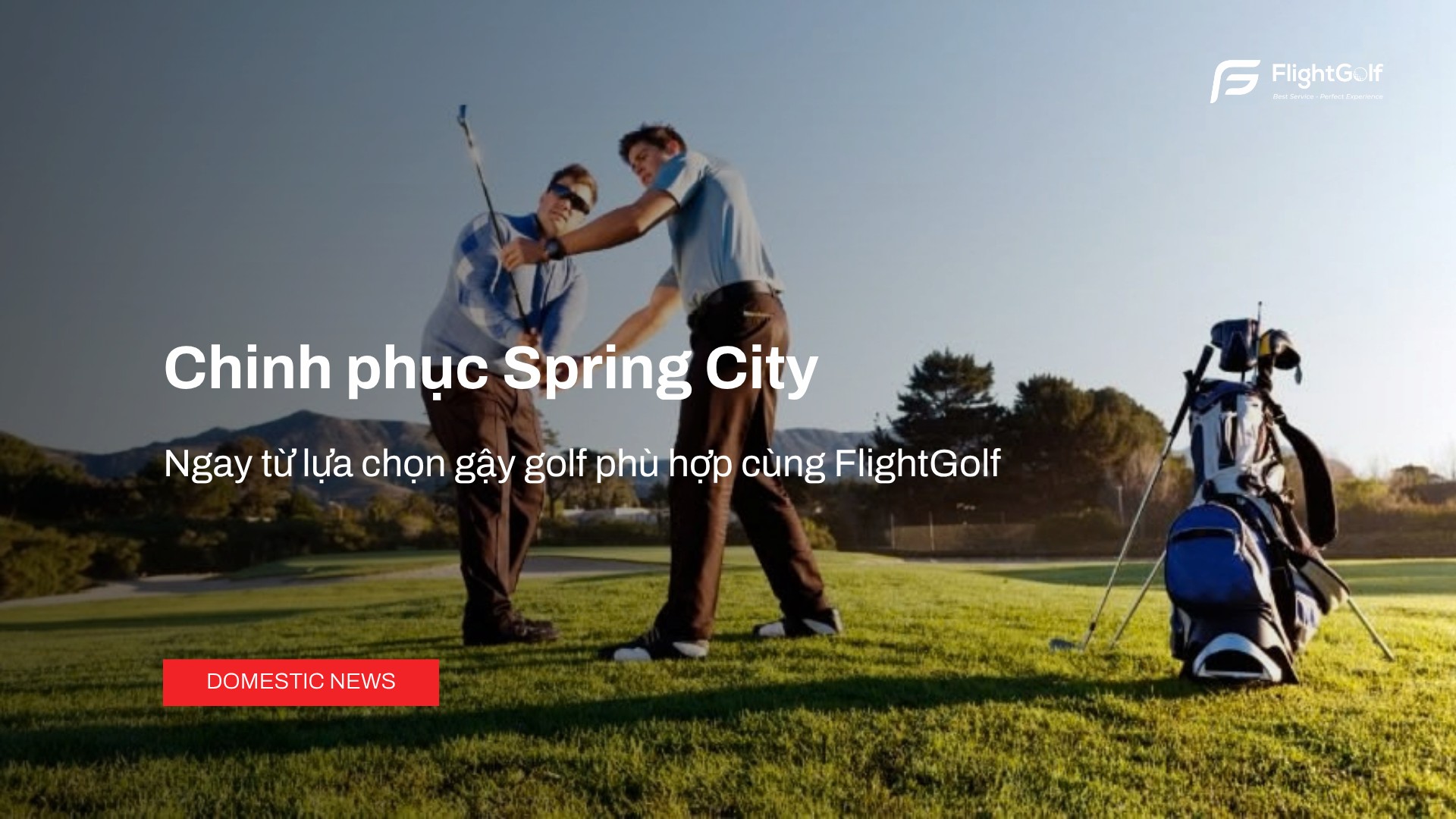 chinh-phuc-spring-city-ngay-tu-lua-chon-gay-golf-phu-hop-cung-flightgolf