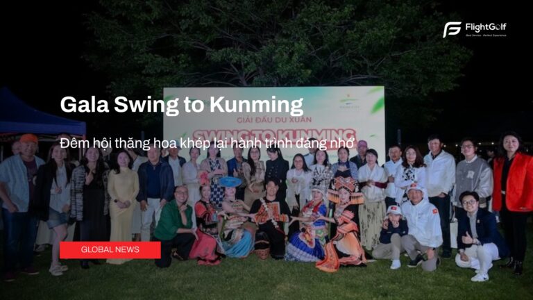 gala-swing-to-kunming-dem-hoi-thang-hoa-khep-lai-hanh-trinh-dang-nho