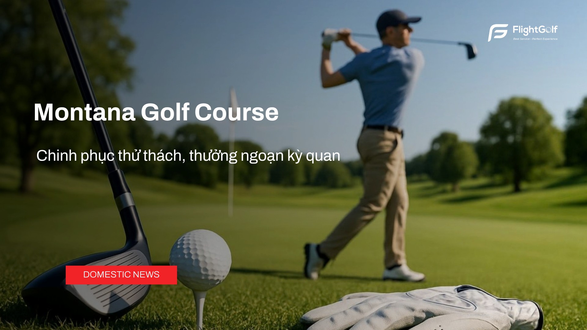 montana-golf-course-chinh-phuc-thu-thach-thuong-ngoan-ky-quan