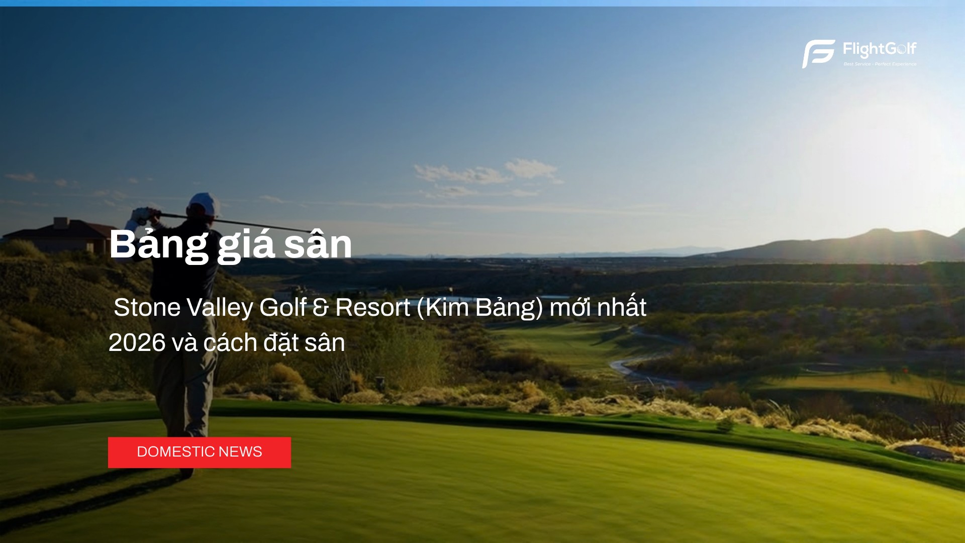 bang-gia-san-stone-valley-golf-resort-kim-bang-moi-nhat-2026-va-cach-dat-san