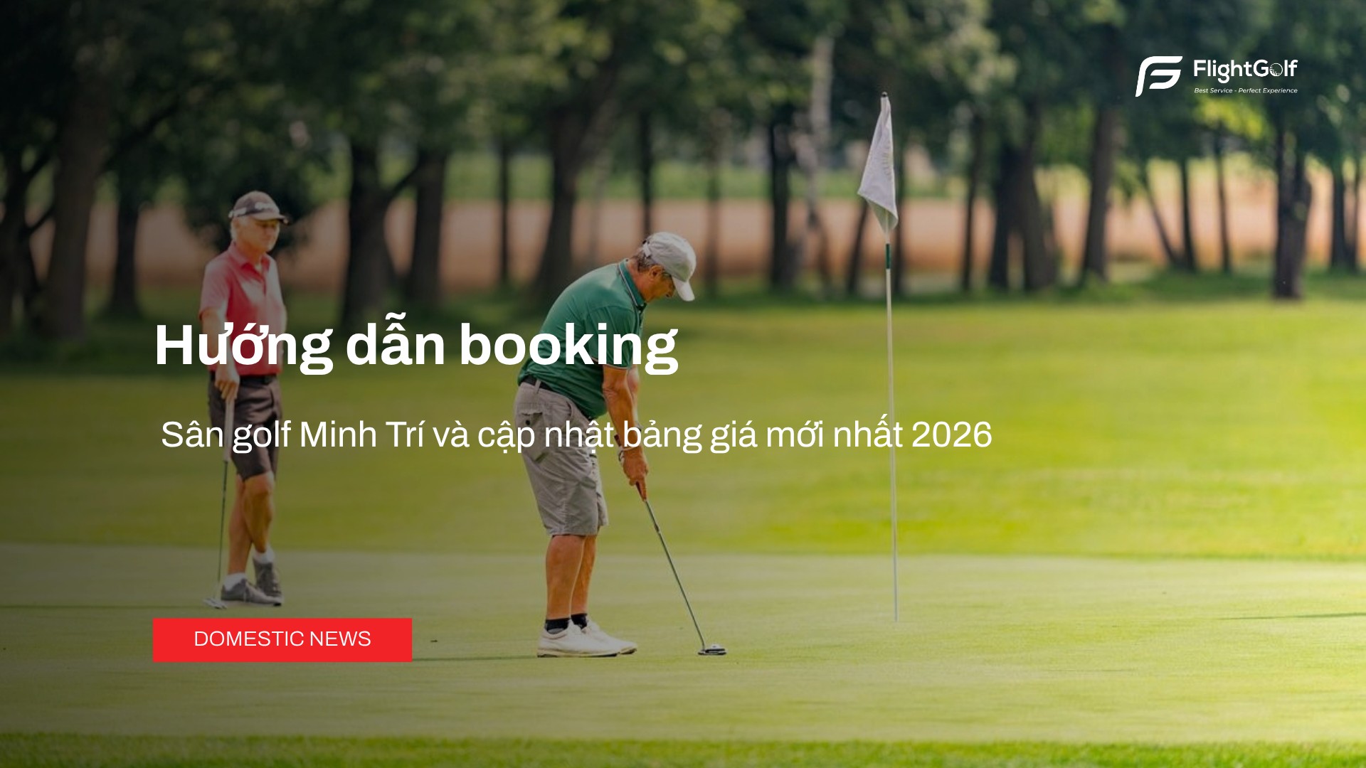 huong-dan-booking-san-golf-minh-tri-va-cap-nhat-bang-gia-moi-nhat-2026