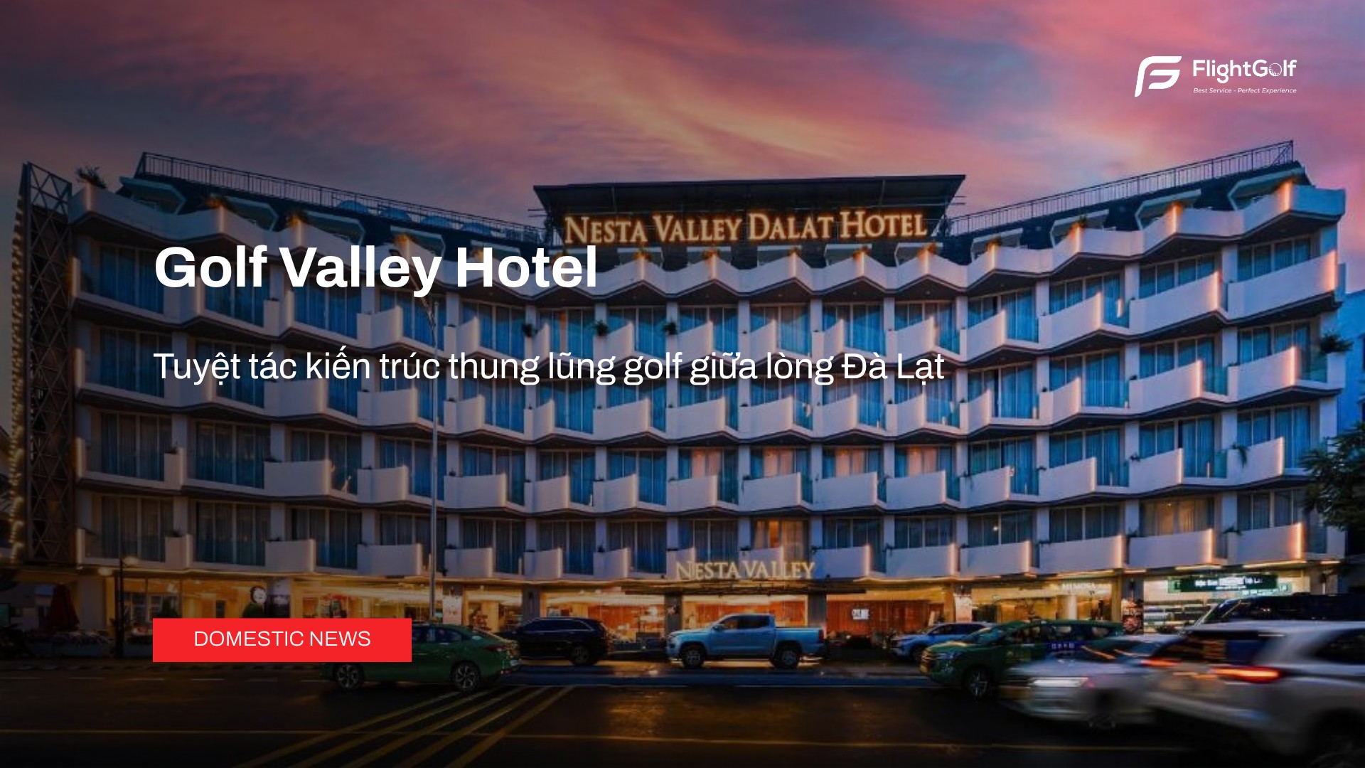 golf-valley-hotel-tuyet-tac-kien-truc-thung-lung-golf-giua-long-da-lat
