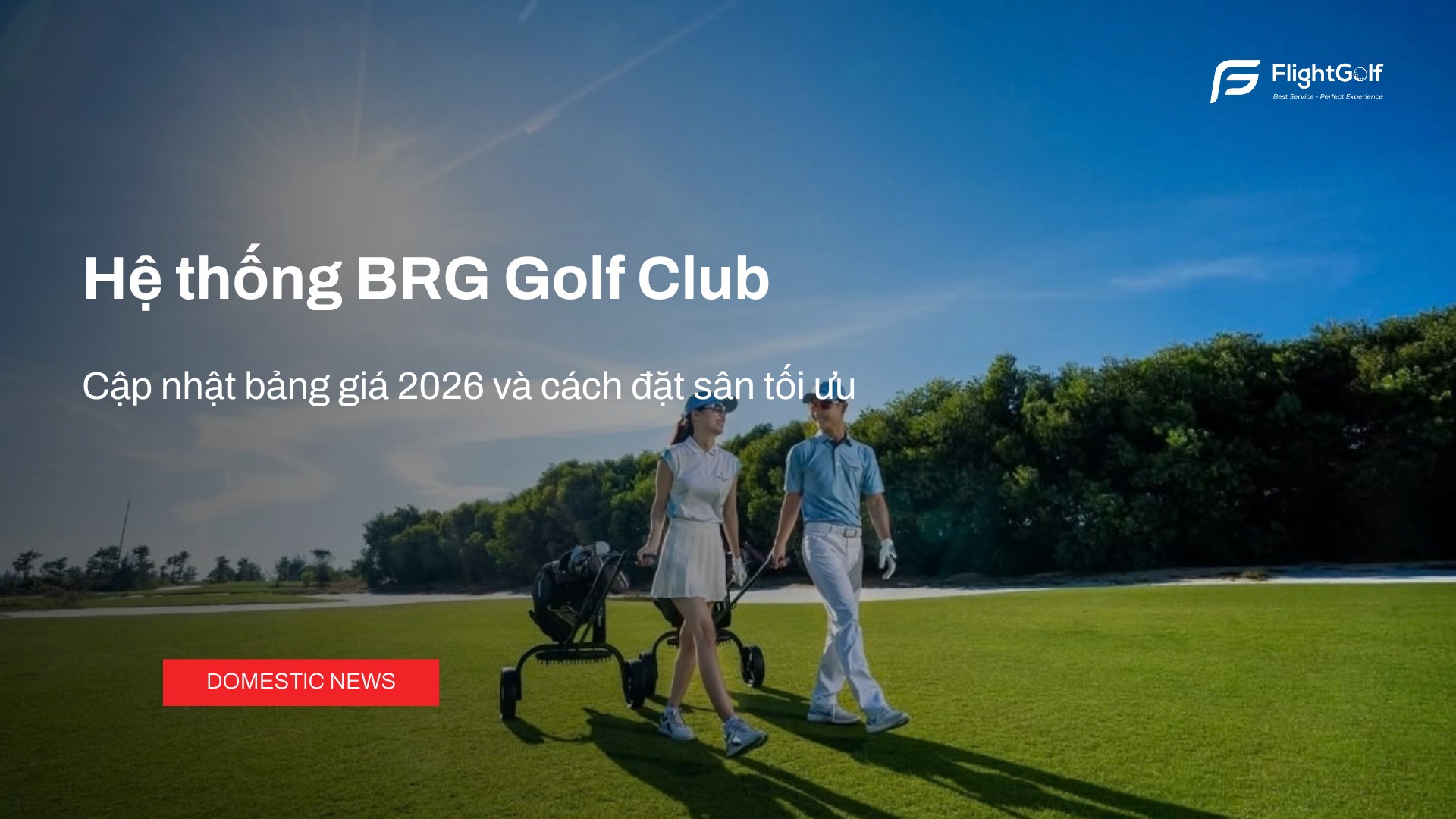 he-thong-brg-golf-club-cap-nhat-bang-gia-2026-va-cach-dat-san-toi-uu