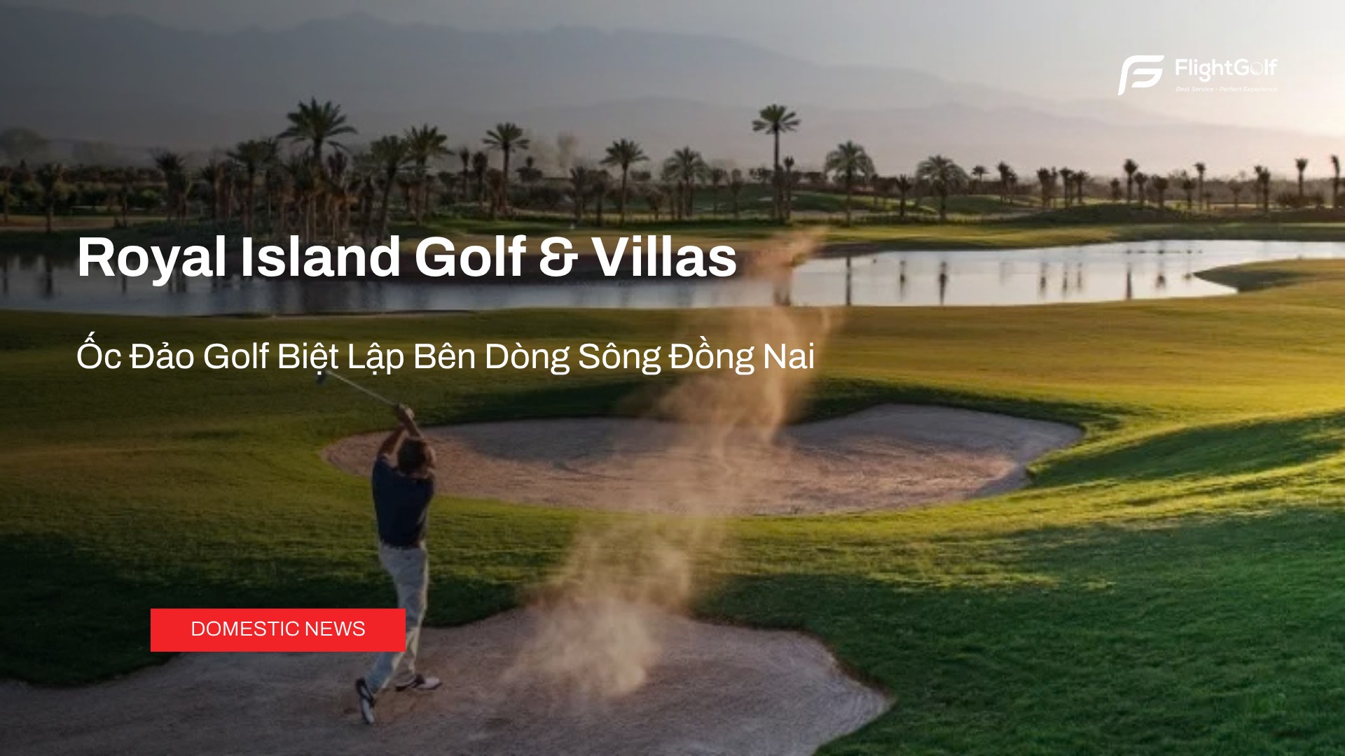 royal-island-golf-villas-oc-dao-golf-biet-lap-ben-dong-song-dong-nai